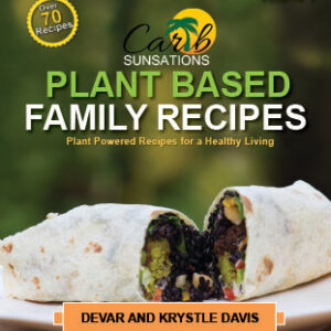 Plant-Based Family Recipes E-Book – Caribbean Plant-Based Cookbook by Carib Sunsations